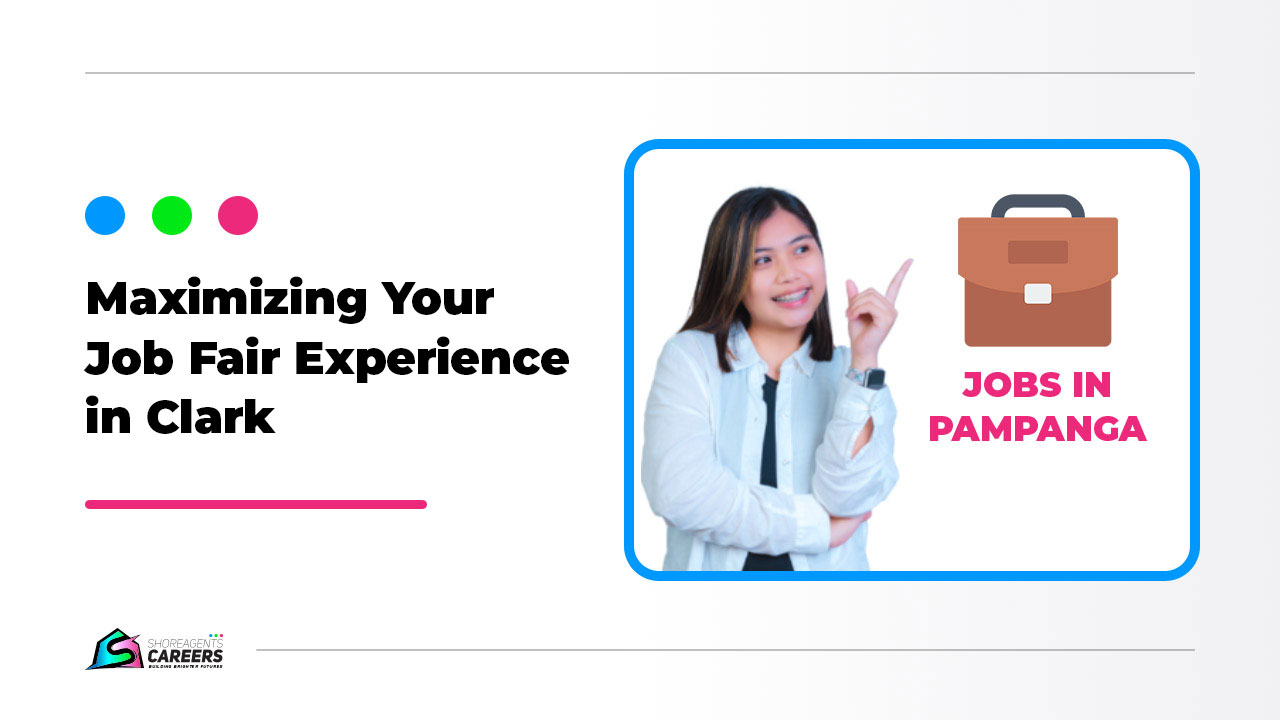 Maximizing Your Job Fair Experience in Clark Pampanga