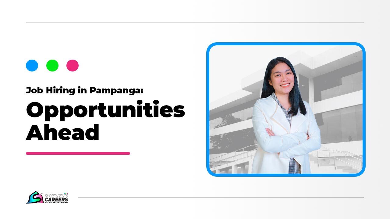 Opportunies Ahead: Job Hiring in Pampanga