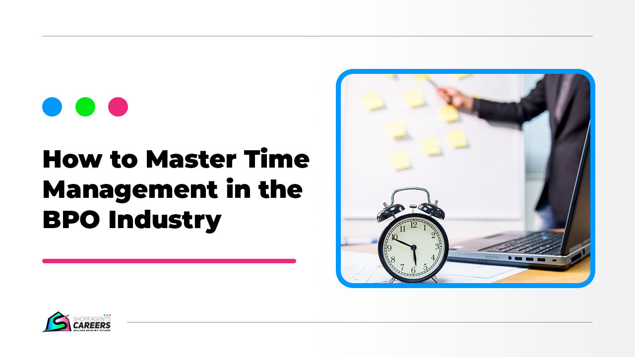 How to Master Time Management in the BPO Industry